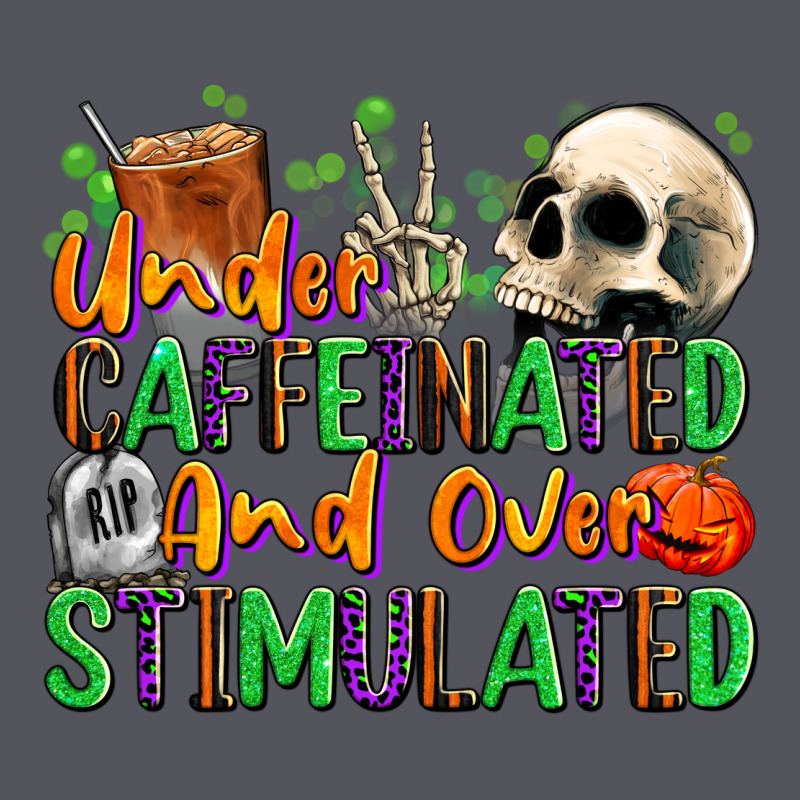 Under Caffeinated And Over Stimulated Vintage Hoodie by texasbilliewilder | Teevron