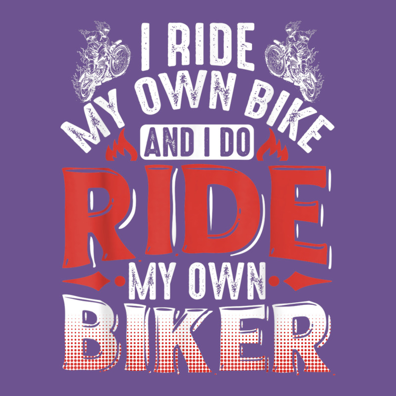 Motorcycle I Ride My Own Bike Motorbike Vintage Tee by linhVisuals | Teevron