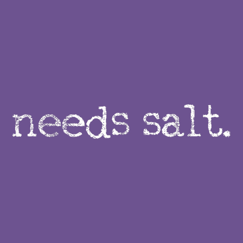 Needs Salt Chef Cooking Cook Culinary Vintage Tee by linhVisuals | Teevron
