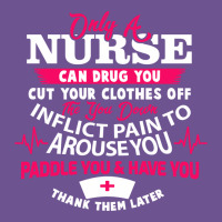 Only A Nurse Can Drug You Nurse Vintage Tee | Teevron