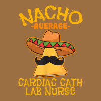 Nacho Average Cardiac Cath Lab Nurse Cinco De Mayo Mexican Vintage Tee | Teevron