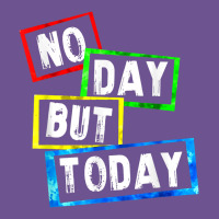 No Day But Today Vintage Tee | Teevron