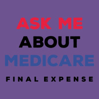 Ask Me About Medicare Final Expense Vintage Tee | Teevron