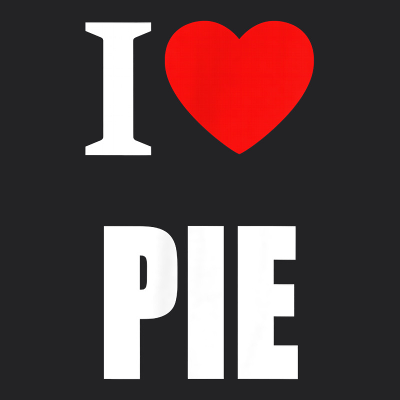 Retro Vintage Classic I Love Pie For Pie Lovers Cooks Chefs T Shirt Vintage Tee by linhVisuals | Teevron