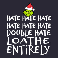 Loathe Entirely Grinch For Light Hate Hate Hate Happy Christmas Vintage Tee | Teevron