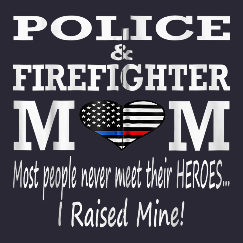 Police & Firefighter Mom, I Raised Mine Fireman Mothers Day Vintage Tee by linhVisuals | Teevron