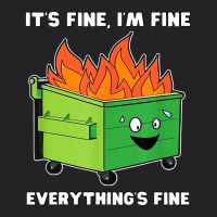 Dumpster Fire Its Fine Im Fine Vintage Tee | Teevron