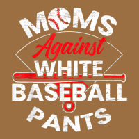 Moms Against White Baseball Pants Sport Lover Mothers Day Vintage Tee | Teevron
