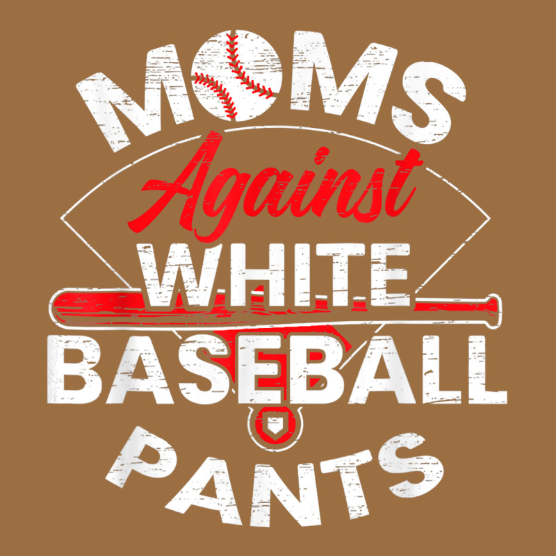 Moms Against White Baseball Pants Sport Lover Mothers Day Vintage Tee by linhVisuals | Teevron
