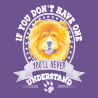 Chow Chow Gift T  Shirt If You Don't Have One You'll Never Understand Vintage Tee | Teevron
