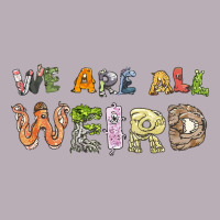 We Are All Weird Vintage Tee | Teevron