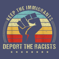 Keep The Immigrants Deport The Racists Vintage Tee | Teevron