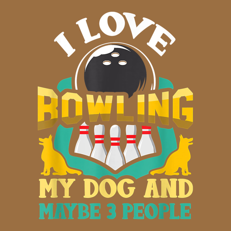 Bowling Shirt Funny Dog Lover Quote Bowler Gift T Shirt Vintage Tee by linhVisuals | Teevron