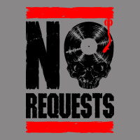 No Requests Dj Turntable Vinyl Record Vintage Tee | Teevron
