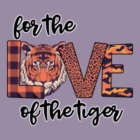 For The Love Of The Tiger Classic Tee | Teevron