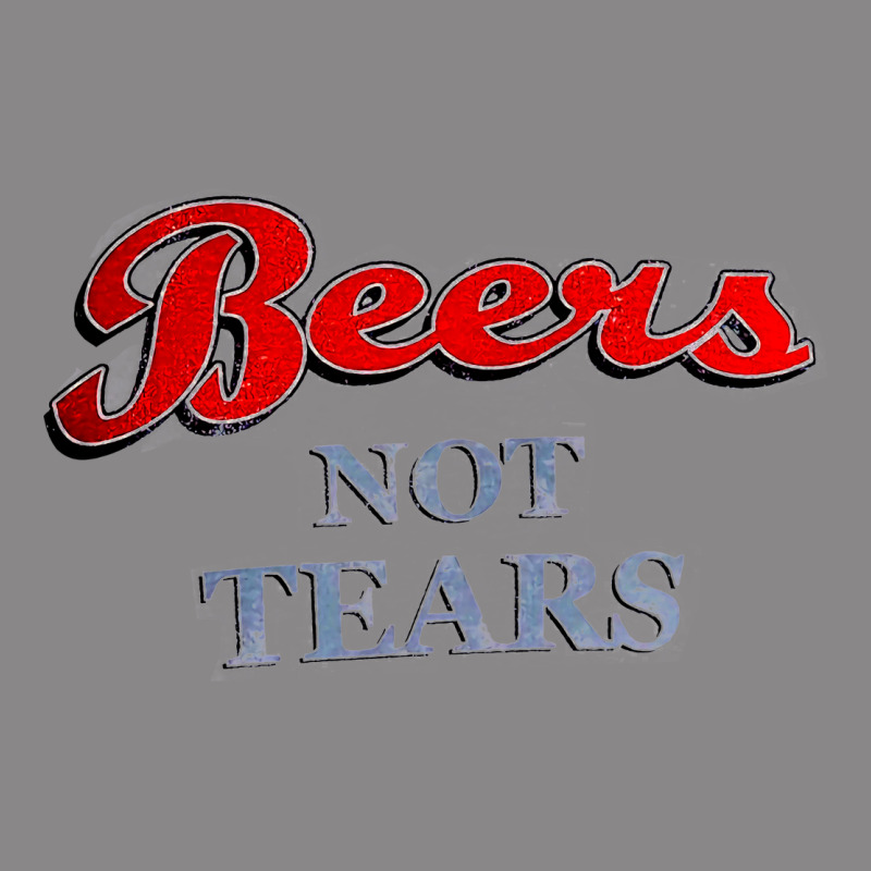 Beers Not Tears Vintage Tee by linhVisuals | Teevron