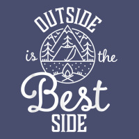 Outside Is The Best Side For Outdoor Campers And Hikers T Shirt Vintage Tee | Teevron