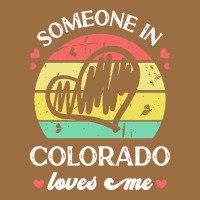 Someone In Colorado Loves Me T  Shirt Someone In Colorado Loves Me Fun Vintage Tee | Teevron