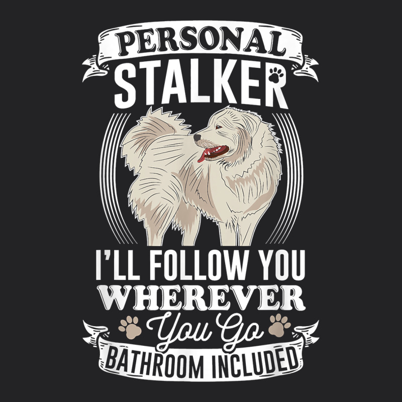 Great Pyrenees Stalker Great Pyrenees Gifts Great Pyrenees T Shirt Vintage Tee by linhVisuals | Teevron