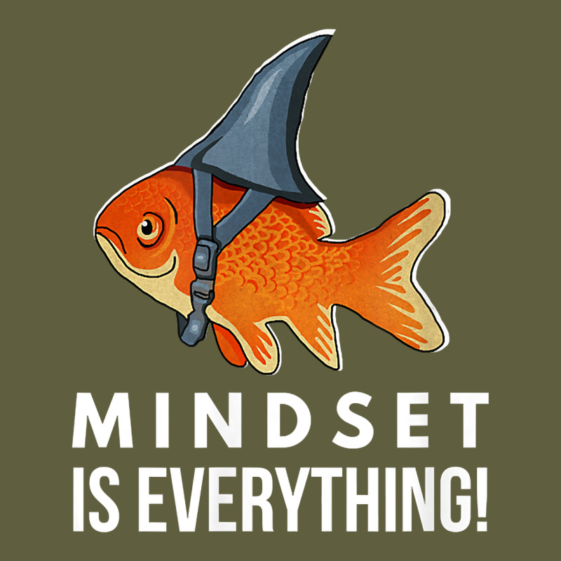 Mindset Motivational Quote Cute Goldfish Shark Fish T Shirt Vintage Tee by linhVisuals | Teevron