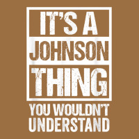 It's A Johnson Thing   You Wouldn't Understand   Family Name T Shirt Vintage Tee | Teevron