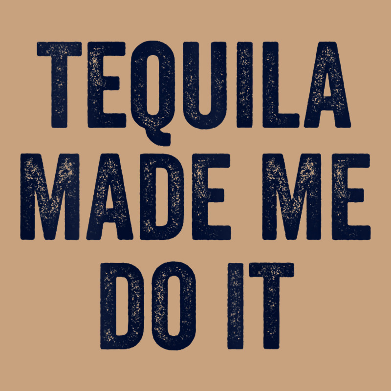 Womens Tequila Made Me Do It Tank Tops For Women Summer Drinking Tank Vintage Tee by linhVisuals | Teevron