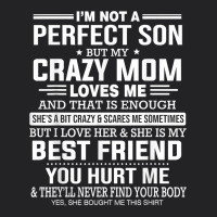 I'm Not A Perfect Son But My Crazy Mom Loves Me Mother's Day T Shirt Vintage Tee | Teevron
