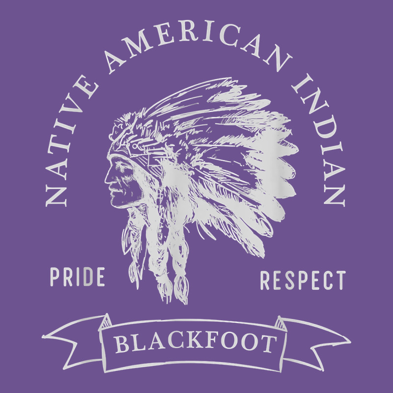 Blackfoot Tribe Native American Indian Pride Respect Darker T Shirt Vintage Tee by linhVisuals | Teevron