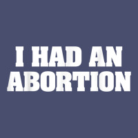 I Had An Abortion Shirt Pro Choice Vintage Tee | Teevron