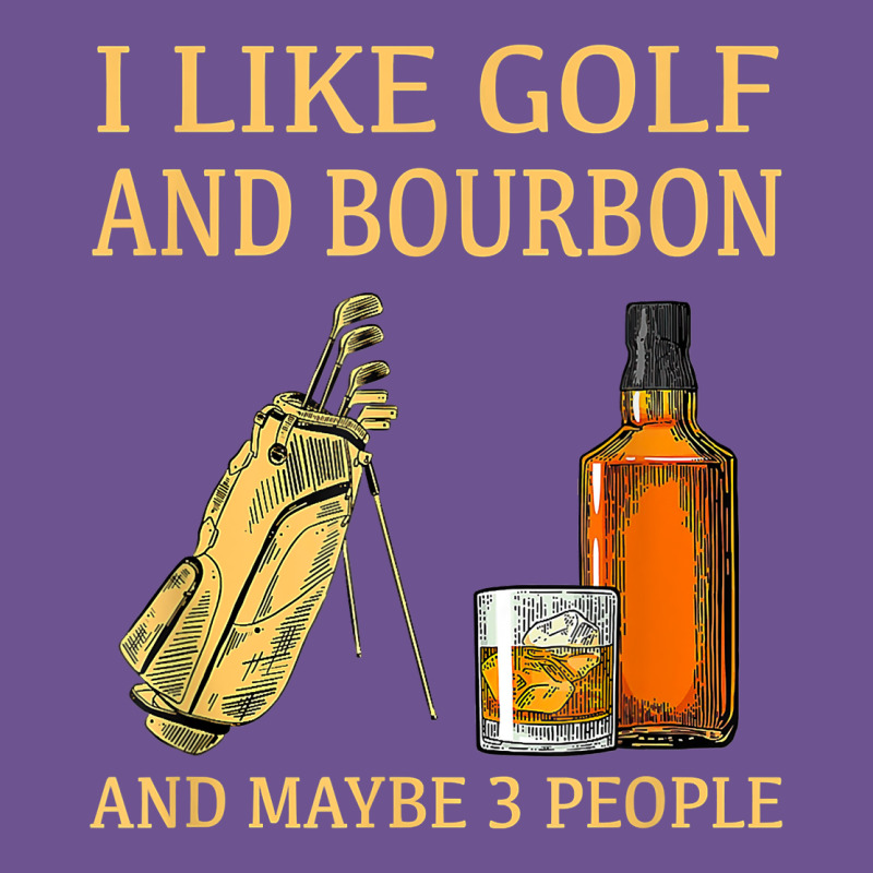 I Like Golf And Bourbon And Maybe 3 People T Shirt Vintage Tee by linhVisuals | Teevron