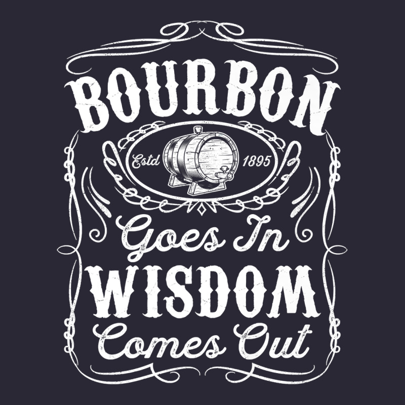 Bourbon Goes In Wisdom Comes Out Funny Whiskey Lover Gift Premium T Sh Vintage Tee by linhVisuals | Teevron