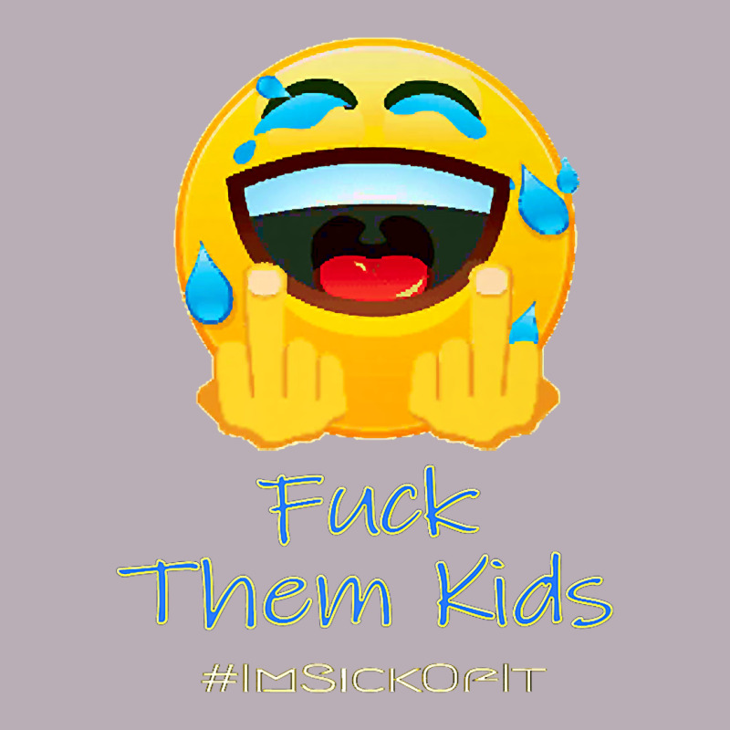 Imsickofit F.t.k. Fuck Them Kids Funny Premium T Shirt Vintage Tee by linhVisuals | Teevron