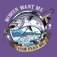 Funny Women Want Me, Fish Fishing Fear T Shirt Vintage Tee | Teevron