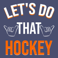 Lets Do That Hockey Vintage Tee | Teevron