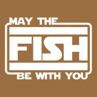 May The Fish Be With You Fishing3 Vintage Tee | Teevron