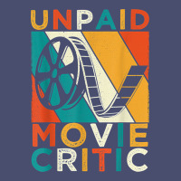 Unpaid Movie Critic Shirt Film Cinema Motion Picture Fan T Shirt Vintage Tee | Teevron