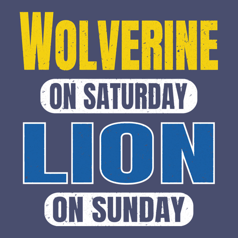 Wolverine On Saturday Lion On Sunday Fans Detroit Vintage Pullover Hoo Vintage Tee by linhVisuals | Teevron