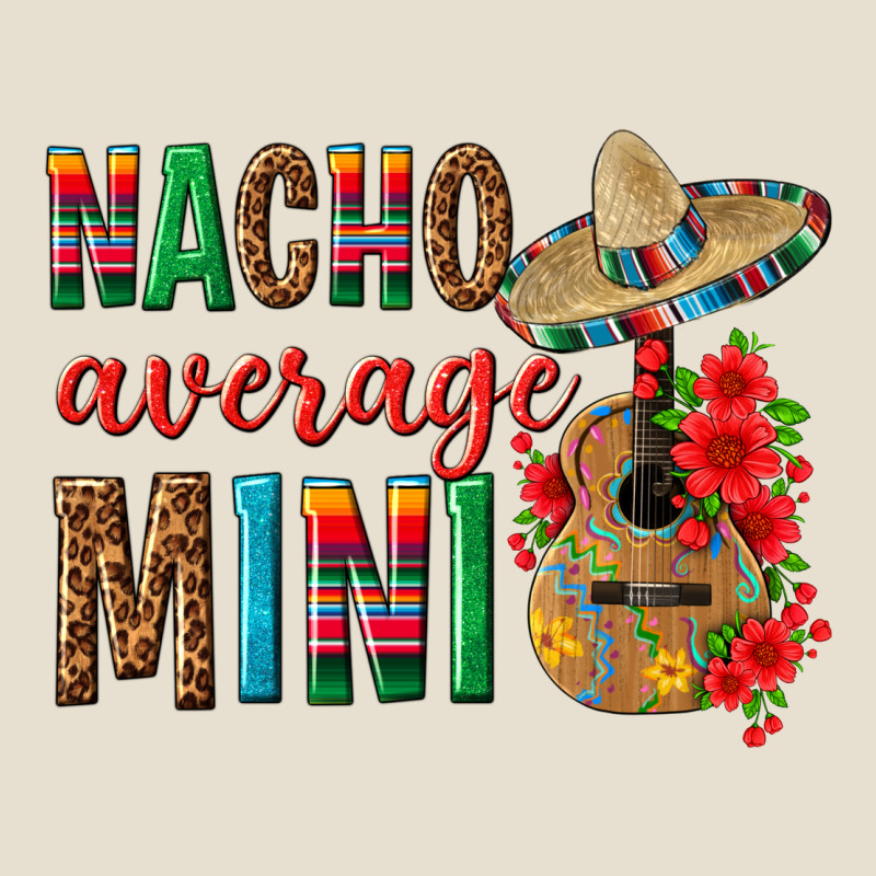 Nacho Average Mini Urban Heavy Tee by texasbilliewilder | Teevron