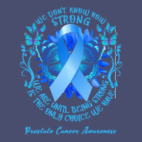 Prostate Cancer Awareness T Shirtprostate Cancer Awareness We Don't Kn Vintage Tee | Teevron