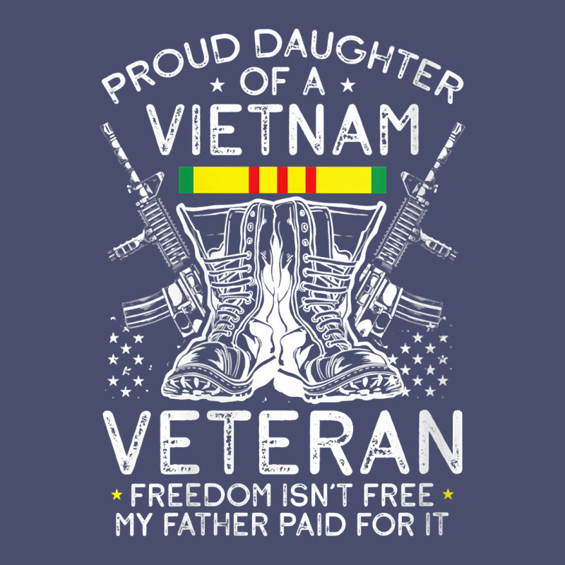 Womens Proud Daughter Of A Vietnam Veteran Freedom Isn't Free V Neck T Vintage Tee by linhVisuals | Teevron