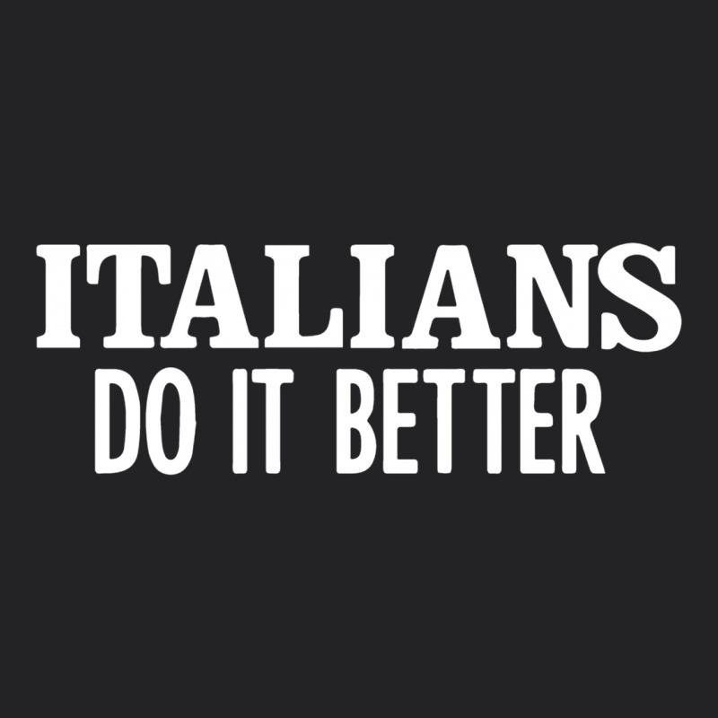 Italians Do It Better Vintage Tee by linhVisuals | Teevron