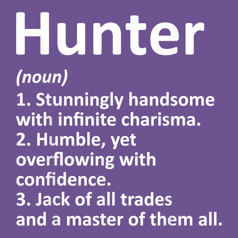 Hunter Definition Personalized Name Funny Birthday Gift Idea T Shirt Vintage Tee by linhVisuals | Teevron