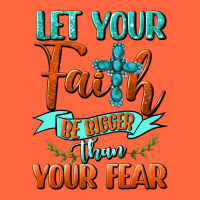 Let Your Faith Be Bigger Than Your Fear Premium Hoodie | Teevron