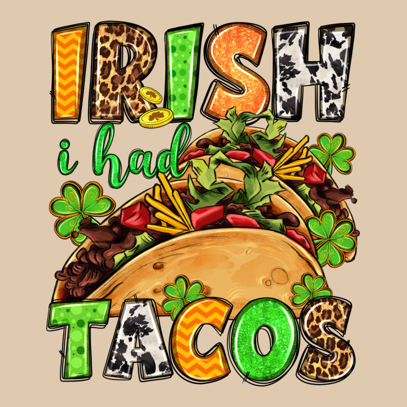 St. Patrick's Irish I Had Tacos Heavyweight Sweatshirt by OliviaCreatesArt | Teevron