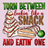 Torn Between Lookin' Like A Snack And Eatin' One Bbs Ladies Tee | Teevron