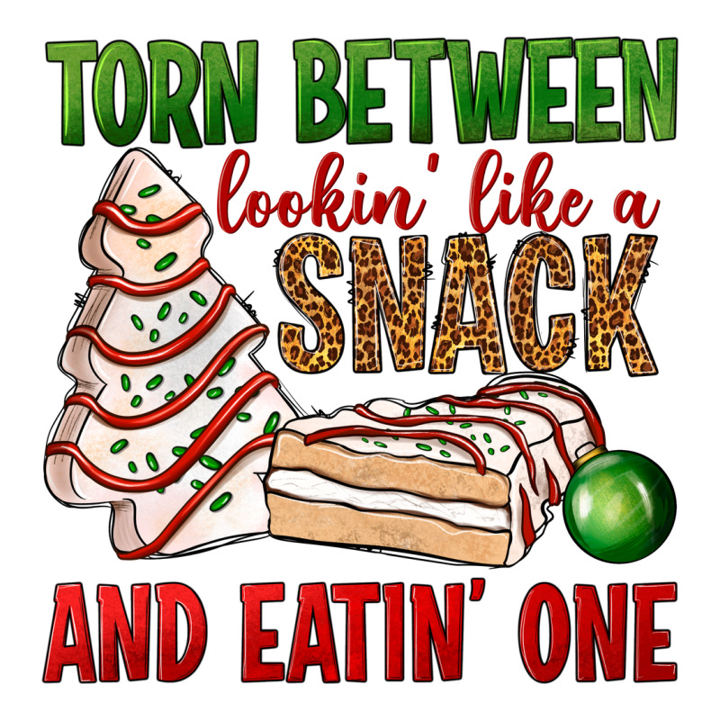 Torn Between Lookin' Like A Snack And Eatin' One Bbs Ladies Tee by BundleAndBundleShop | Teevron