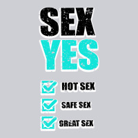 Sex Yes Hot Sex Safe Sex Great Sex Classic Tee | Teevron