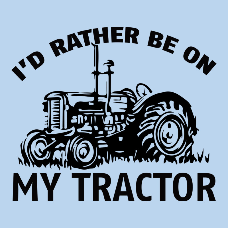 I D Rather Be On My Tractor Classic Tee by Bettercallsaul | Teevron
