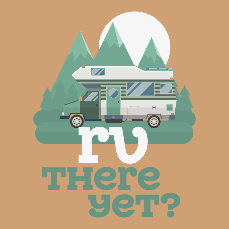 Funny Camping Tee There Yet Camper Rv Car Vintage Tee by baoMotion | Teevron