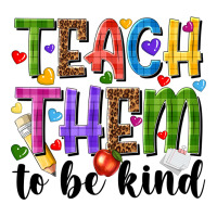 teach them to be kind | Teevron